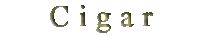 Cigar